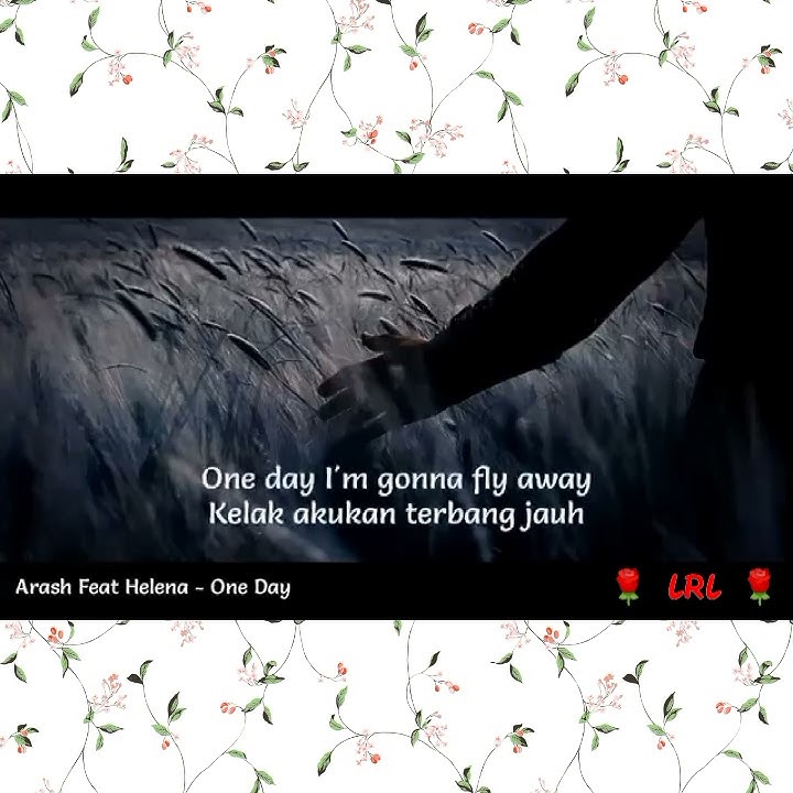 Story WA One Day Arash Feat Helena