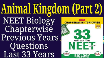 Animal kingdom class 11 neet previous year question last 33 years Part 2