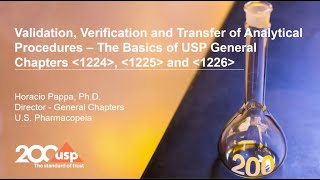 Validation, Verification, & Transfer of Analytical Methods - USP General Chapters 1224, 1225 & 1226