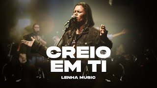 Video thumbnail of "Creio em Ti | Álbum Vida | Lenha Music"