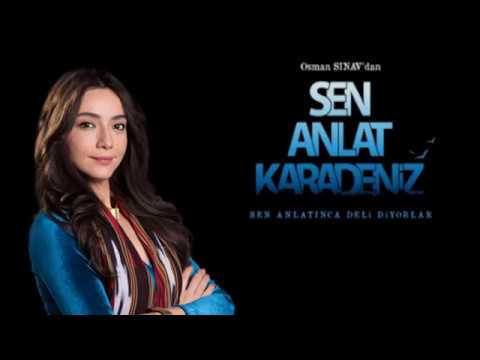 SEN ANLAT KARADENİZ BÜTÜN ŞARKILARI