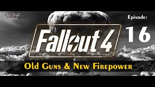 🔥 Fallout 4 – Episode 16: Old Guns & New Firepower | Armory Unlocked & Saugus Loot Run
