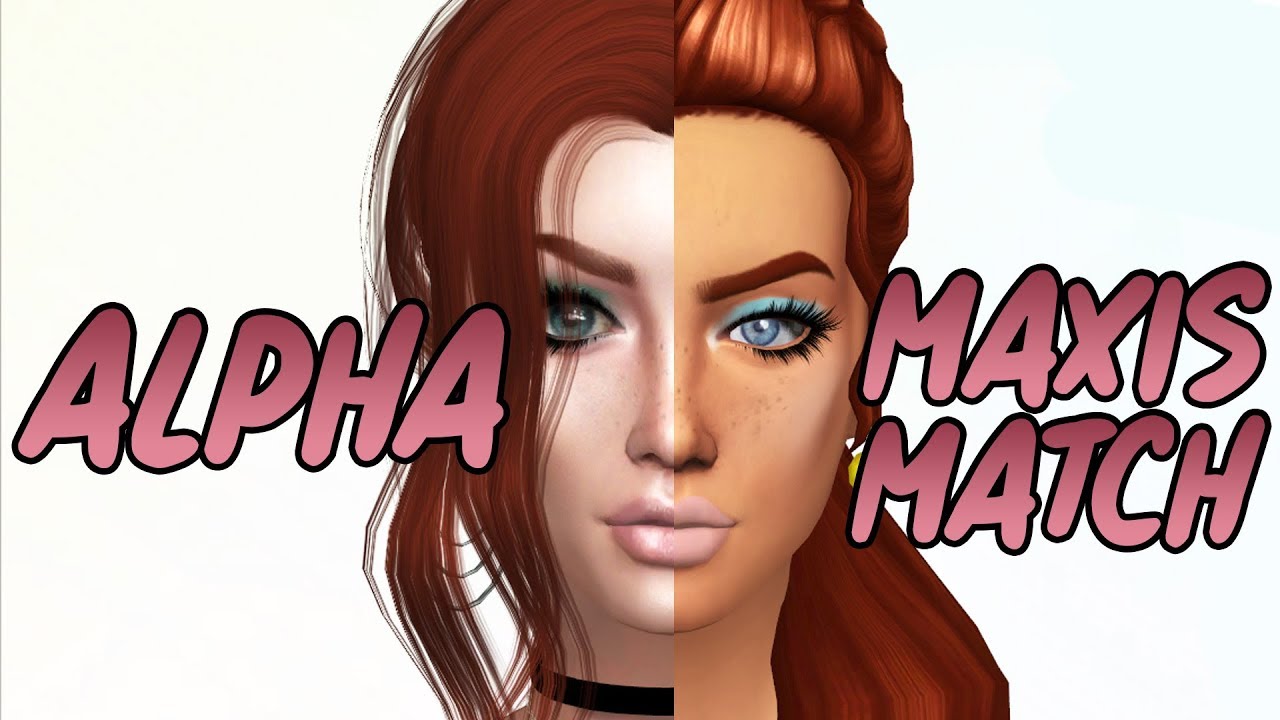 Alpha Vs Maxis Match | The Sims 4 - YouTube