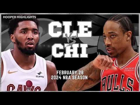Cleveland Cavaliers vs Chicago Bulls Full Game Highlights | Feb 28 | 2024 NBA Season