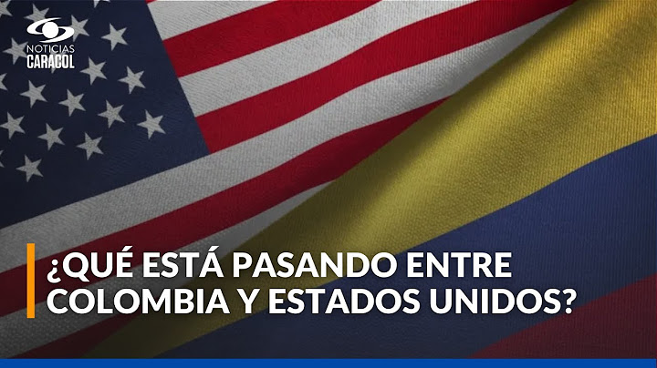 ¿Qué efectos podría tener la crisis diplomática entre Colombia y Estados Unidos? Esto dicen expertos