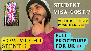Student Visa Cost for UK 🇬🇧 How much I Spent For UK Visa..? Without ielts possible.? #studentvisa