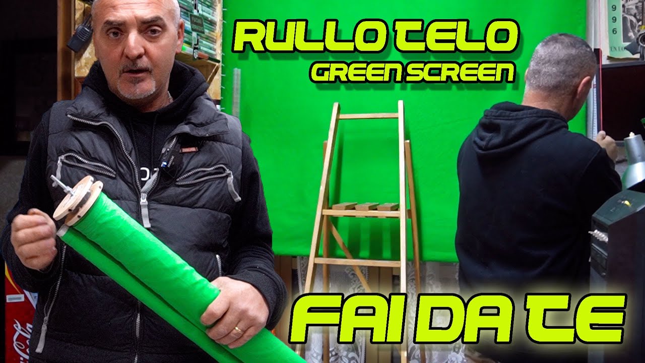 RULLO TENDA green screen fai da te