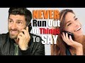 6 Tricks to NEVER Run Out of Things to Say! (How to Keep a Conversation Going)
