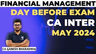 FM DAY BEFORE EXAM | FINANCIAL MANAGEMENT REVISION STRATEGY | MAY 2024 EXAMS