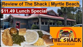 The Shack | Southern Food in North Myrtle Beach | Lunch Special