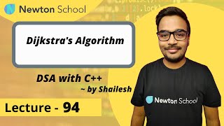 Dijkstra's Algorithm | GRAPH | Episode 94 | Shailesh Yogendra | DSA With C++ Course