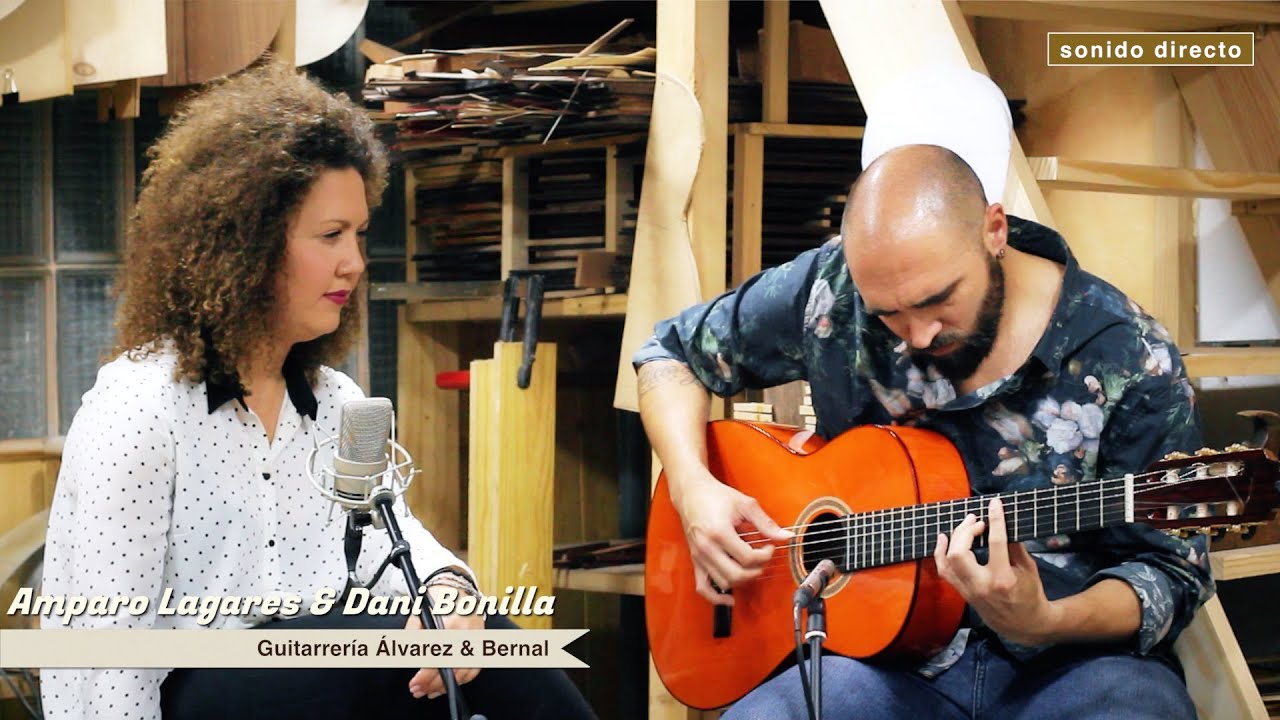 Guitarrería Alvarez \u0026 Bernal - Amparo Lagares \u0026 Dani Bonilla - YouTube