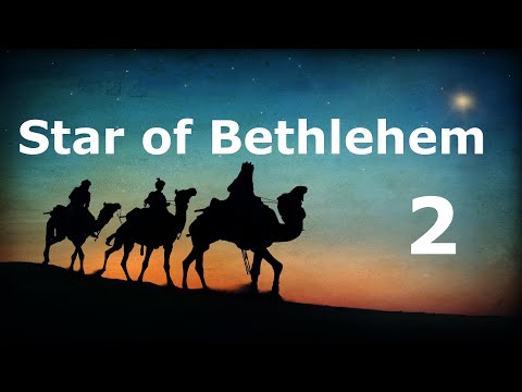 Star of Bethlehem 2 - The Magi&rsquo;s Interpretation of the Star