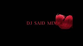 DJ Said Oriental Remix
