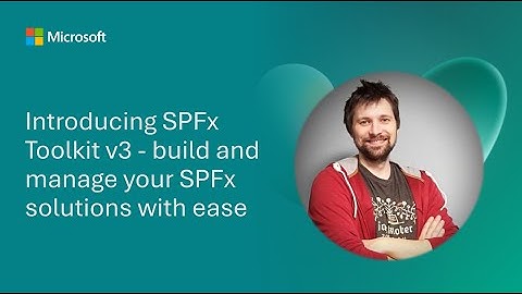 Introducing SPFx Toolkit v3 - build and manage your SPFx solutions with ease