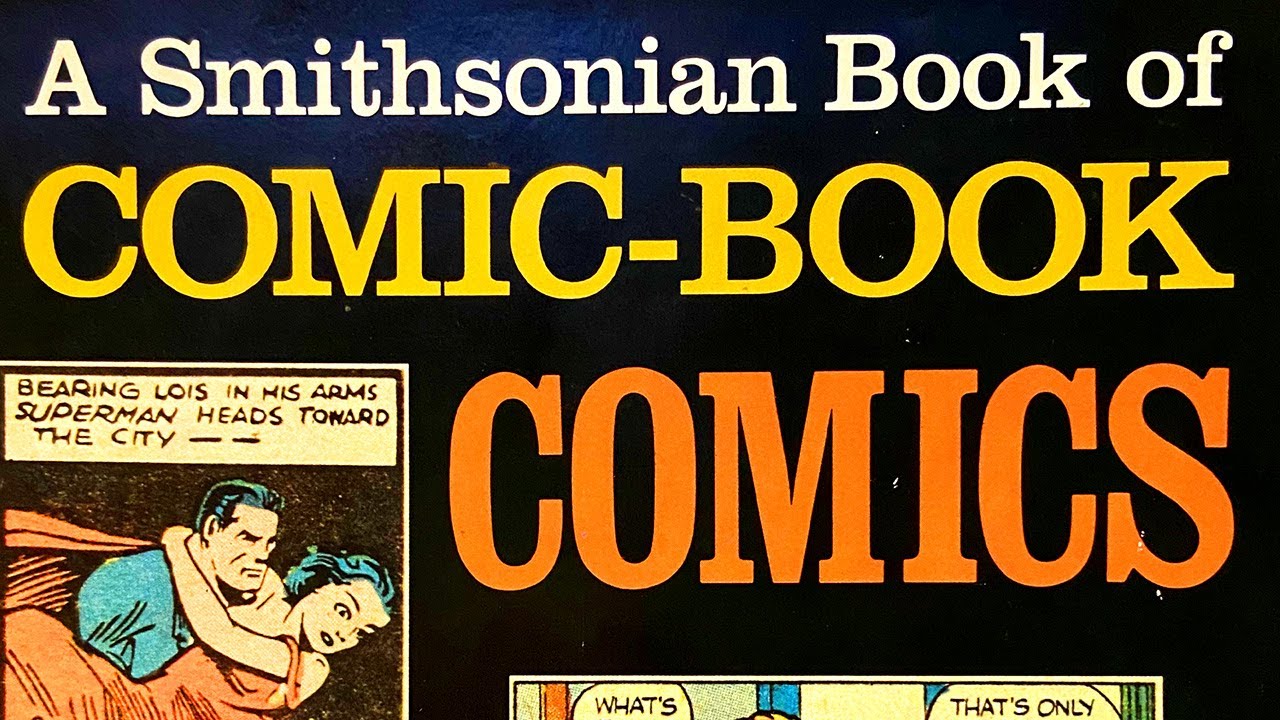A Smithsonian Book of Comic-Book Comics
