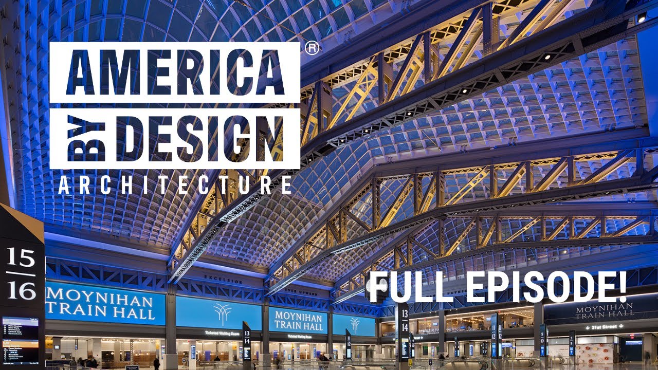 FULL EPISODE] America ByDesign: Architecture | Season 2 - Episode