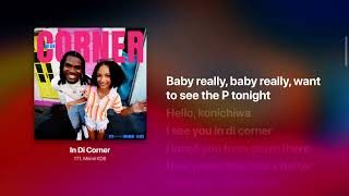 1T1 – In Di Corner ft. Miimii KDS (Lyrics) | Str8Lyrical