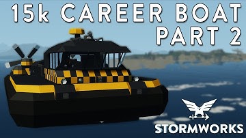 15k Career Boat Challenge - Deel 2 & Winnaar - Stormworks