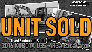 2016 Kubota U35-4 Eagle Power Equipment