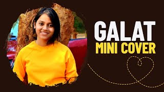 Galat (Mini Cover) | Asees Kaur | Rubina Dilaik | Paras Chhabra | Vyrl Originals | Amrita Bharati