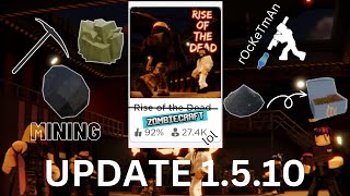 Rise of the Dead Complete Guide to Update 1.5.10 Revived