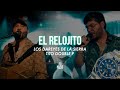 El Relojito (Letra) - Tito Double P, Los Dareyes de la Sierra