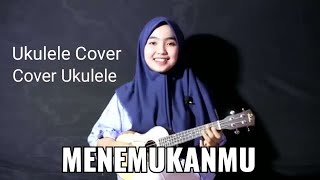 Menemukanmu - Seventeen versi ukulele cover Adel Angel