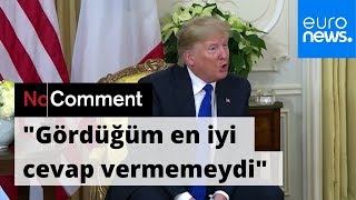 Trump'tan Macron'a: Hayatımda gördüğüm en iyi cevap vermemeydi