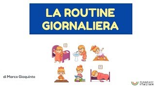 LA ROUTINE GIORNALIERA (lessico italiano)