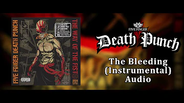 Five Finger Death Punch - The Bleeding (Instrumental) (Audio) (HQ)