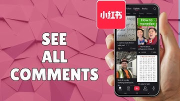 HOW TO SEE ALL COMMENTS ON REDNOTE