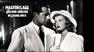 Masterclass - Robert Mckee Dialogue Analysis for Casablanca