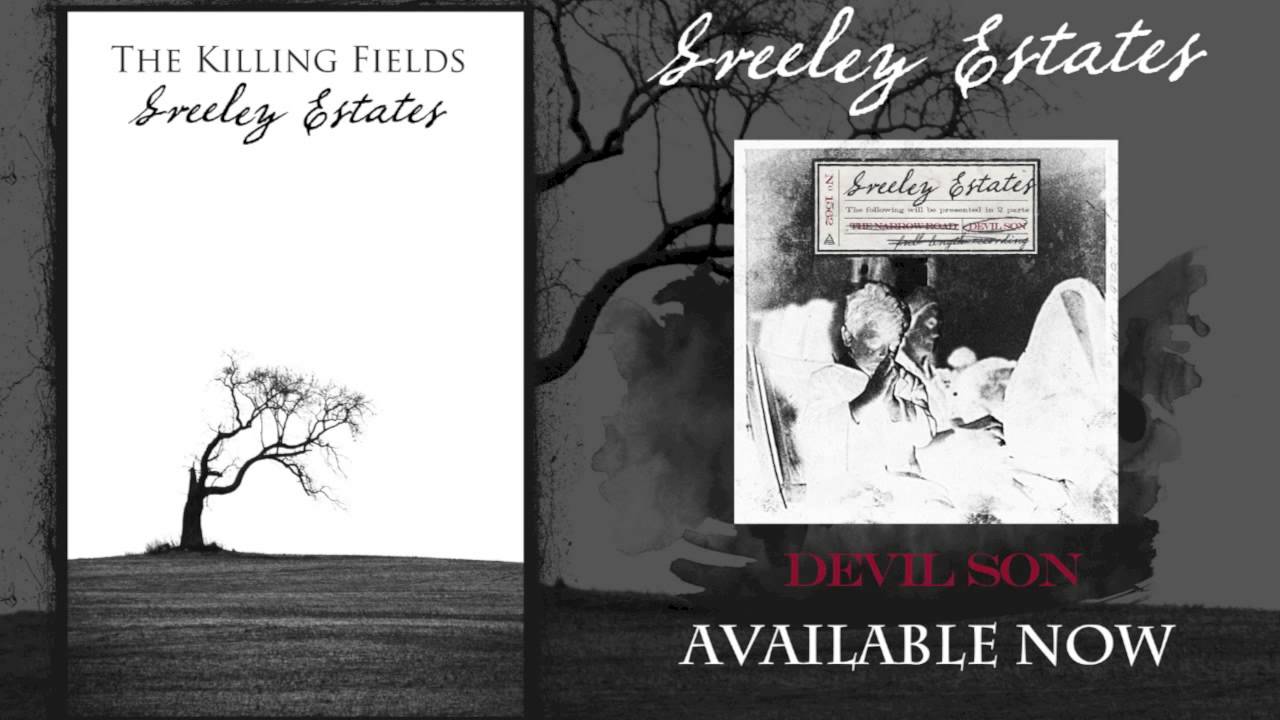 Ver Greeley Estates - The Killing Fields en YouTube Ver Greeley Estates - The Killing Fields en YouTube