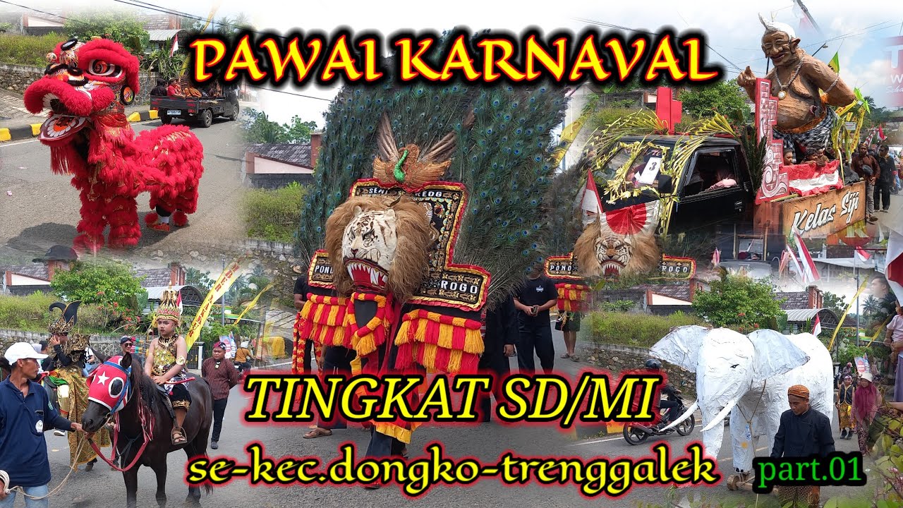 PAWAI KARNAVAL TERBAIK TINGKAT SD/MI SE-KEC DONGKO TRENGGALEK 23-08-2025 part.01