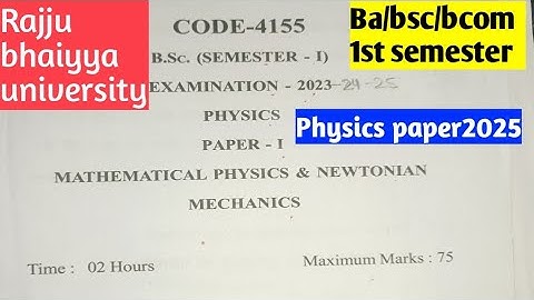 Bsc 1st Sem Physics Paper | Rajju bhaiyya university | Mathematical physics and Newtonian mechanics