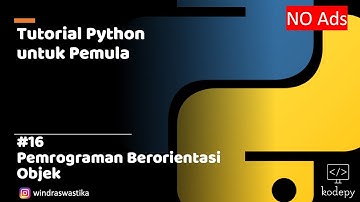 Tutorial Python untuk Pemula (16) - Pemrograman Berorientasi Objek Pada Python