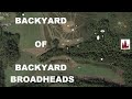 Backyard of backyard broadheads for crossbow hunting