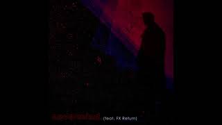 Floating Ashes - nevermind. (feat. FX Return)