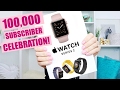 100,000 Subscribers! Anyone Want an Apple Watch Series 2??