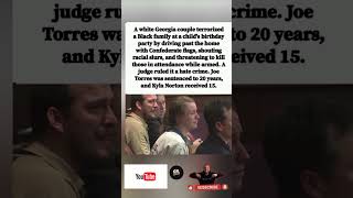 ⚖️😡 GEORGIA COUPLE TERRORIZED A BLACK FAMILY—JUDGE RULES HATE CRIME. 20 & 15 YEARS.#shorts
