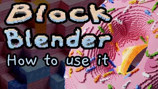 BlockBlender, how to use it