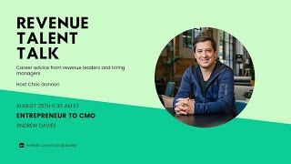 Revenue Talent Talk EP 5 (with Andrew Davies, Entrepreneur turned CMO at Paddle)