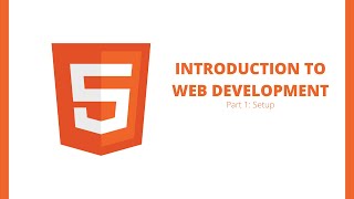 Introduction to Web Development: Part 1: Setup | TechStudent10