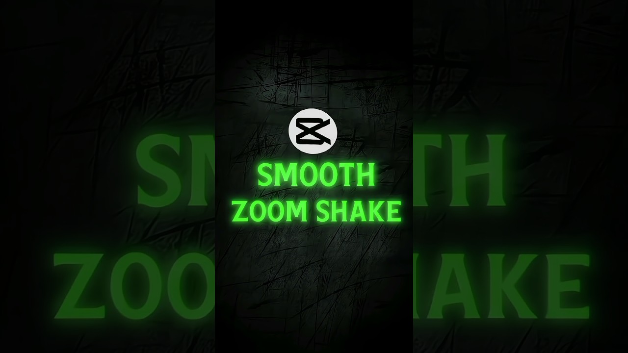 Capcut | Smooth Zoom Shake 💀🔥 | 