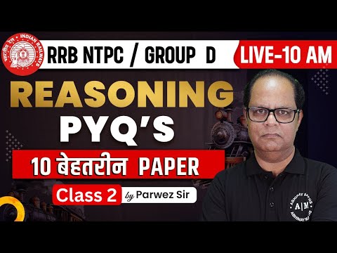 Railway NTPC/Group D Reasoning 2024 | Day 2 | RRB Reasoning Previous Year Questions By Parwez Sir