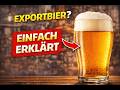 Was ist Exportbier? Einfach erklärt 🍺