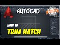 AutoCAD How To Trim Hatch