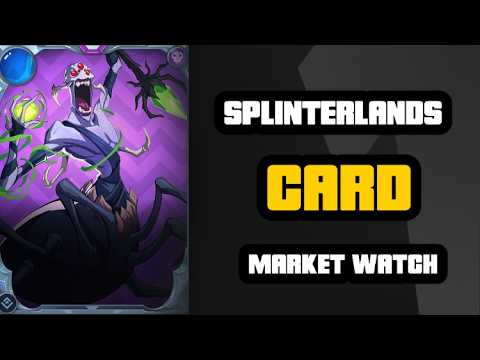 Splinterlands Card Market Watch #61 Part One - A day early!