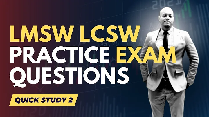 LMSW/LCSW Practice Questions & Answers 2022 | Quick Study 2